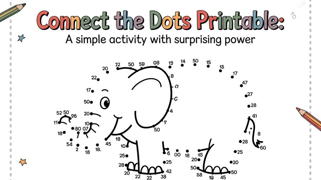 Connect the Dots Printable: A Simple Activity with Surprising Power