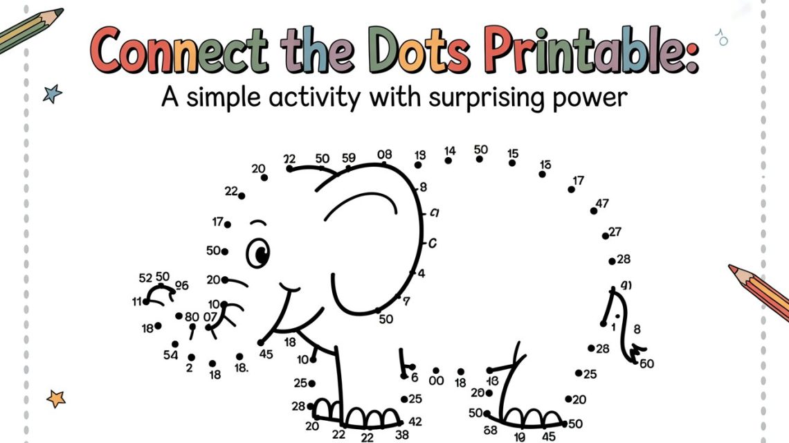 Connect the Dots Printable: A Simple Activity with Surprising Power